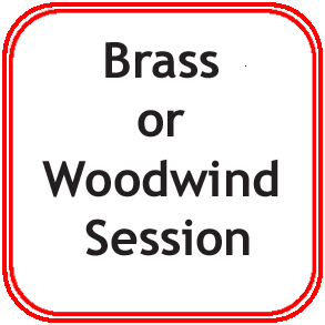 Brass or Woodwind Session